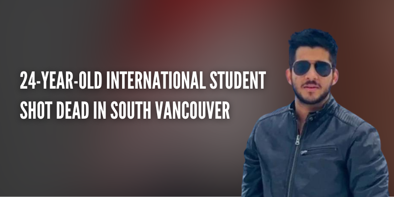 24-Year-Old International Student Shot Dead In South Vancouver